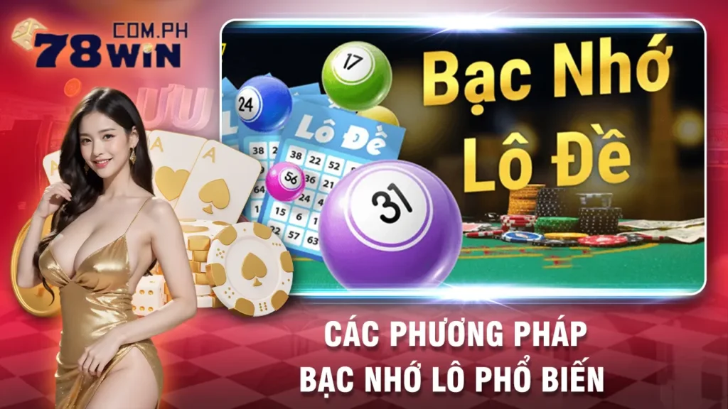 bạc nhớ lô 78win 01