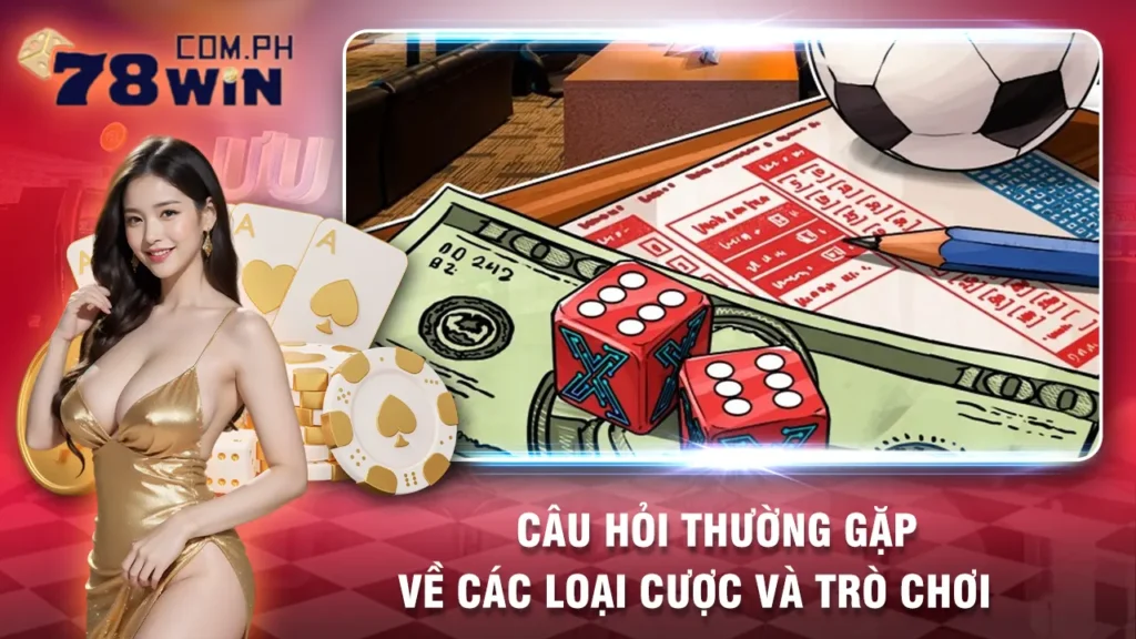 câu hỏi thường gặp 78win 02